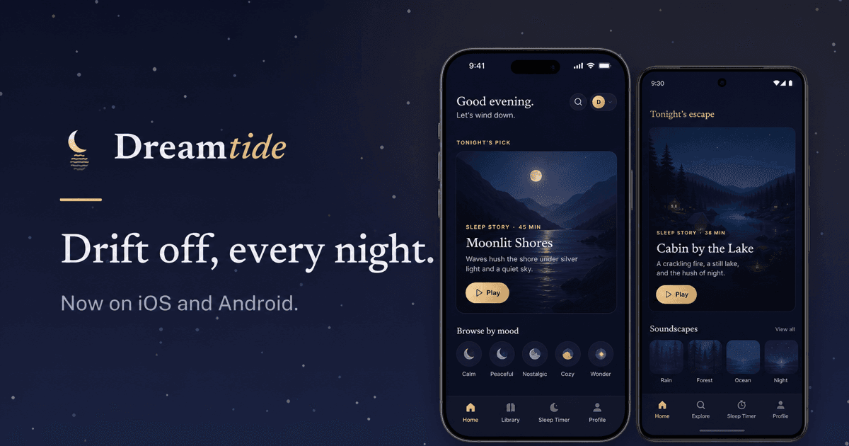 Dreamtide running on iOS and Android phones against a calm midnight sky